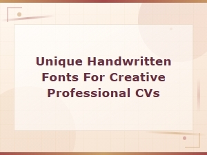 Stand Out with Handwritten Fonts on Your Professional Cv