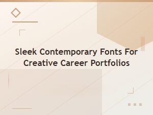 Sleek Contemporary Fonts for Creative Career Portfolios and Modern Resumes