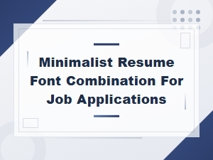 Best Minimalist Resume Font Pairings for Job Applications